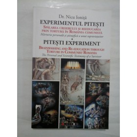 EXPERIMENTUL PITESTI/ PITESTI EXPERIMENT  -  DR. NICU IONITA 